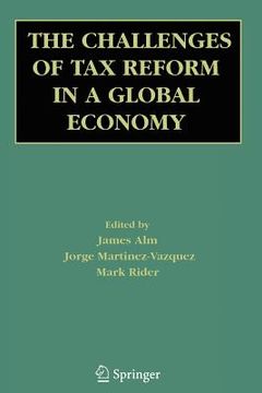 portada the challenges of tax reform in a global economy (en Inglés)