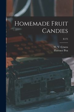 portada Homemade Fruit Candies; E175 (en Inglés)