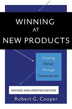 portada Winning at New Products: Creating Value Through Innovation (en Inglés)
