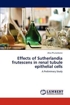 portada effects of sutherlandia frutescens in renal tubule epithelial cells (en Inglés)