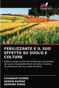 portada Ferilizzante E Il Suo Effetto Su Suolo E Colture (en Italiano)