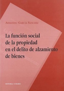 portada funcion social de la propiedad en el delito (in Spanish)