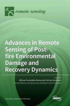 portada Advances in Remote Sensing of Postfire Environmental Damage and Recovery Dynamics (en Inglés)