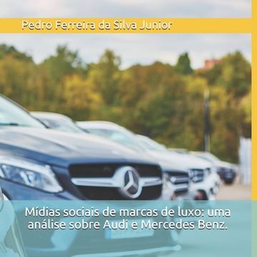 portada Mídias sociais de marcas de luxo: uma análise sobre Audi e Mercedes Benz. (en Portugués)