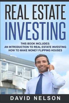 portada Real Estate Investing: An Introduction to Real Estate Investing, How to Make Money Flipping Houses (en Inglés)