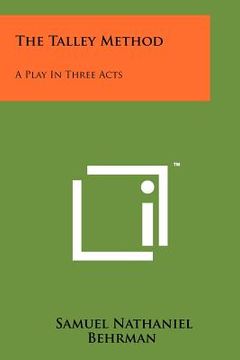 portada the talley method: a play in three acts (en Inglés)