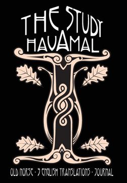 portada The Study Havamal: Old Norse - 3 English Translations - Journal (en Inglés)
