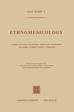 portada Ethnomusicology: A Study of Its Nature, Its Problems, Methods and Representative Personalities to Which Is Added a Bibliography