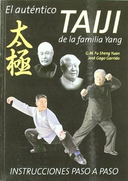 portada El Autentico Taiji de la Familia Yang: Instrucciones Paso a Paso (in Spanish)