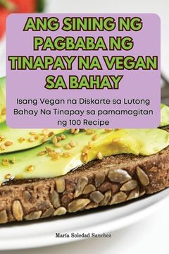 portada Ang Sining Ng Pagbaba Ng Tinapay Na Vegan Sa Bahay