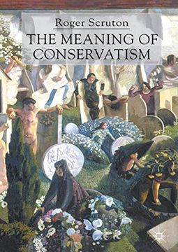 portada The Meaning of Conservatism (en Inglés)