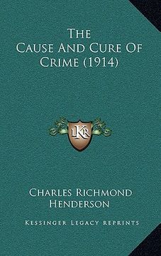 portada the cause and cure of crime (1914) (in English)