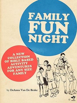 portada Family Fun Night: Bible Based adventures and games for any size family. (in English)