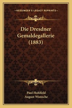 portada Die Dresdner Gemaldegallerie (1883) (in German)