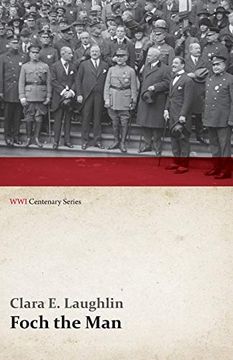 portada Foch the man (Wwi Centenary Series) (en Inglés)