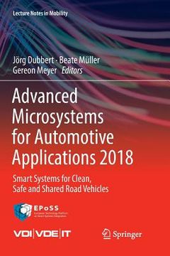 portada Advanced Microsystems for Automotive Applications 2018: Smart Systems for Clean, Safe and Shared Road Vehicles (in English)