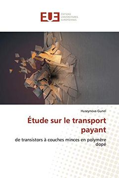 portada Étude sur le Transport Payant: De Transistors à Couches Minces en Polymère Dopé (en Francés)