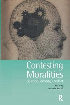 portada Contesting Moralities: Science, Identity, Conflict (en Inglés)
