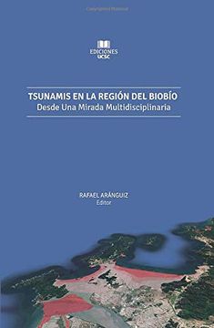 portada Tsunamis en la Región del Biobío: Desde una Mirada Multidisciplinaria (in Spanish)