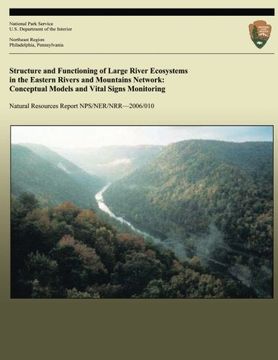 portada Structure and Functioning of Large River Ecosystems in the Eastern Rivers and Mountains Network: Conceptual Models and Vital Signs Monitoring
