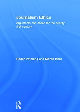 portada Journalism Ethics: Arguments and Cases for the Twenty-First Century (en Inglés)