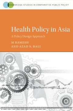 portada Health Policy in Asia: A Policy Design Approach (Cambridge Studies in Comparative Public Policy) (en Inglés)