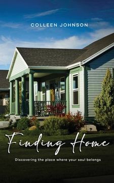 portada Finding Home: Discovering the place where your soul belongs