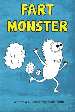 portada Fart Monster: A Super Funny Ilustrated Book for Kids 8-13 (The Hilarious Misadventures of Jimmy Smith) (Volume 1)