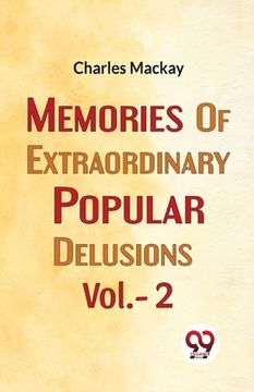 portada Memories Of Extraordinary Popular Delusions Vol.- 2 (en Inglés)