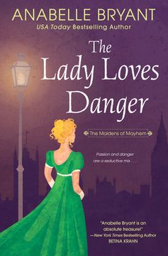 portada The Lady Loves Danger (Maidens of Mayhem, 2) 