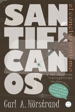 portada Santifícanos: El conclusionismo y las doctrinas transgénicas mutantes