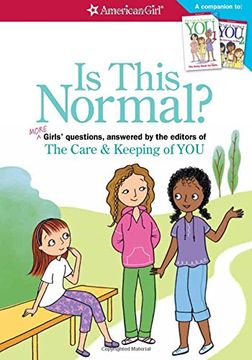 portada Is This Normal (Revised): MORE Girls' Questions, Answered by the Editors of The Care & Keeping of You (in English)