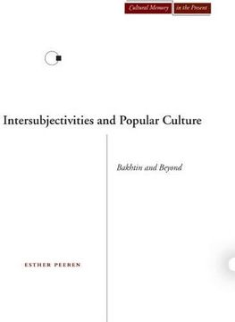 portada Intersubjectivities and Popular Culture: Bakhtin and Beyond (Cultural Memory in the Present) (en Inglés)