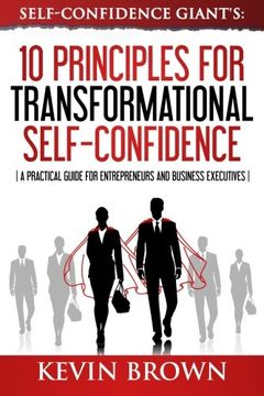 portada Self-Confidence Giant's: 10 Principles For Transformational Self-Confidence: A Practical Guide For Entrepreneurs And Business Executives