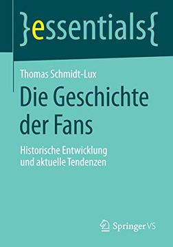 portada Die Geschichte der Fans: Historische Entwicklung und Aktuelle Tendenzen (en Alemán)