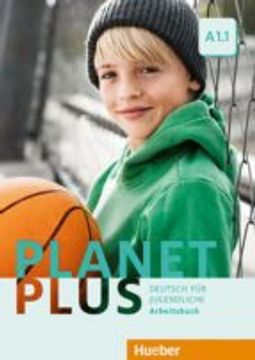 portada PLANET PLUS A1.1: DEUTSCH FÜR JUGENDLICHE.DEUTSCH ALS FREMDSPRACHE / ARBEITSBUCH MIT CD-ROM ZUM ARBE (en Alemán)