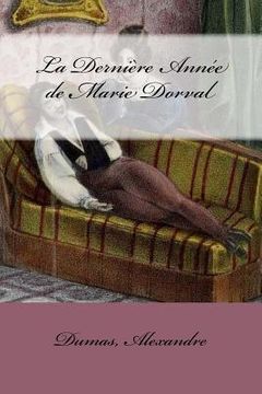 portada La Dernière Année de Marie Dorval (in French)