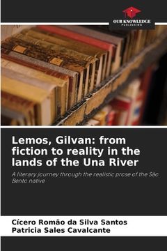 portada Lemos, Gilvan: from fiction to reality in the lands of the Una River (en Inglés)