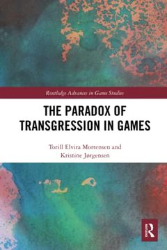 portada The Paradox of Transgression in Games (Routledge Advances in Game Studies) (en Inglés)