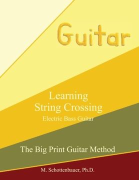 portada Learning String Crossing: Electric Bass Guitar (The Big Print String Method)