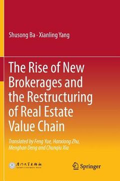 portada The Rise of New Brokerages and the Restructuring of Real Estate Value Chain (en Inglés)