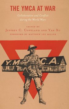 portada The Ymca at War: Collaboration and Conflict During the World Wars (in English)