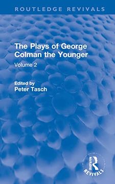 portada The Plays of George Colman the Younger: Volume 2 (Routledge Revivals) 