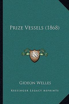 portada prize vessels (1868) (en Inglés)