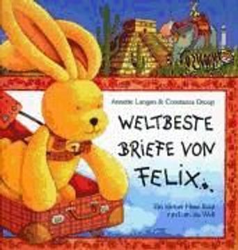 portada Weltbeste Briefe von Felix: Ein Kleiner Hase Fliegt Rund um die Welt 