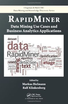 portada Rapidminer: Data Mining Use Cases And Business Analytics Applications (chapman & Hall/crc Data Mining And Knowledge Discovery Series) (in English)