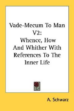 portada vade-mecum to man v2: whence, how and whither with references to the inner life (en Inglés)