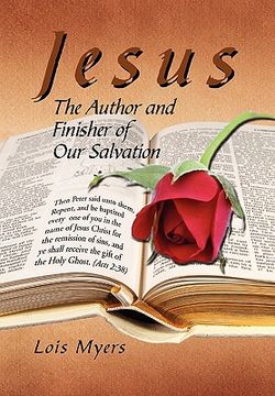 jesus,the author and finisher of our salvation