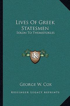 portada lives of greek statesmen: solon to themistokles (en Inglés)
