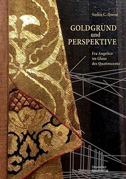 portada Goldgrund Und Perspektive: Fra Angelico Im Glanz Des Quattrocento (in German)